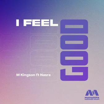 I Feel Good by M Kingson