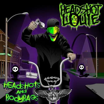 Headshots and Body Bags by Headshot Louie