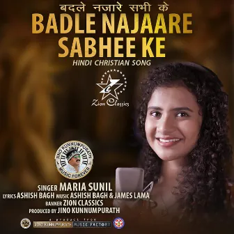 Badle Najaare Sabhee Ke - Single by Maria Sunil