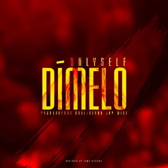 Dimelo by Onlyself