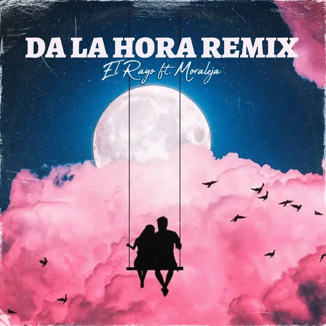 Da la Hora (Remix)