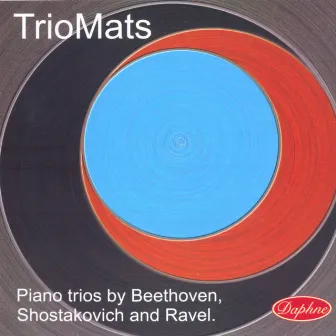 Beethoven: Piano Trio No. 5 - Ravel: Piano Trio in A minor - Shostakovich: Piano Trio No. 2 by Trio Mats