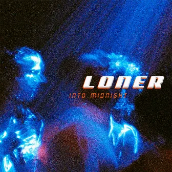 Into Midnight by LONER