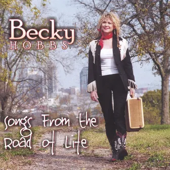 Songs From the Road of Life by Becky Hobbs