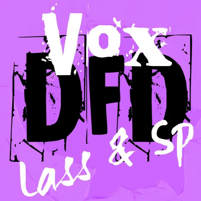 Vox (DFD) [feat. Lass & Sp]