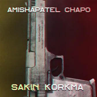 Sakın Korkma by Chapo