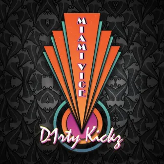 Miami Vice by D1rty Kickz