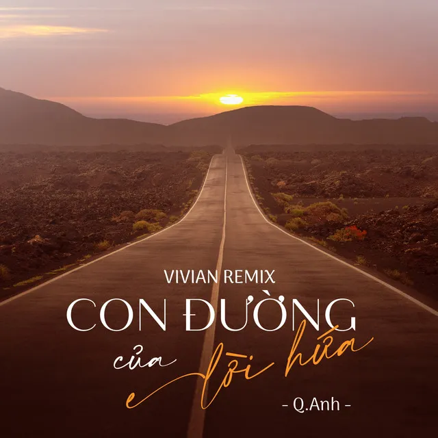 Con Đường Của Lời Hứa (VIVIAN Remix)