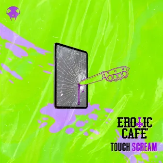 Touch Scream by Erotic Cafe'