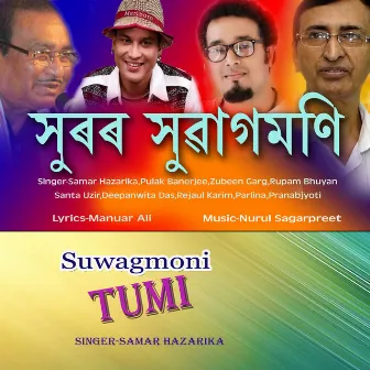 Suwagmoni Tumi by Samar Hazarika