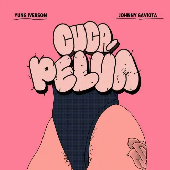 cuca pelua by Johnny Gaviota