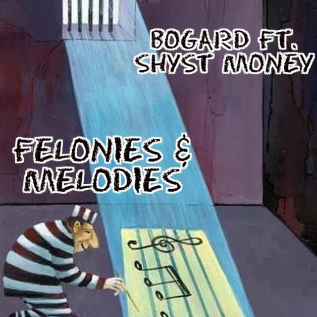 Felonies & Melodies