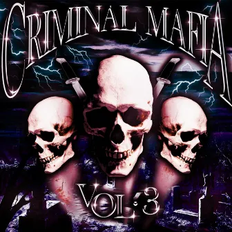 Criminal Mafia Vol.3 by Criminal Mafia Cult