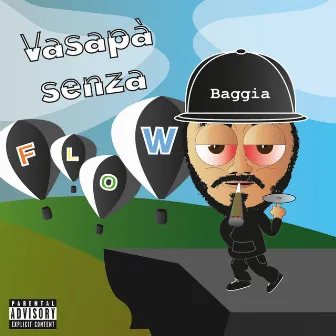 Vasapà Senza Flow by Baggia