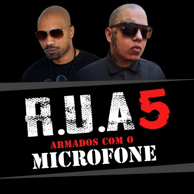 R.U.A 5 - Armados Com O Microfone