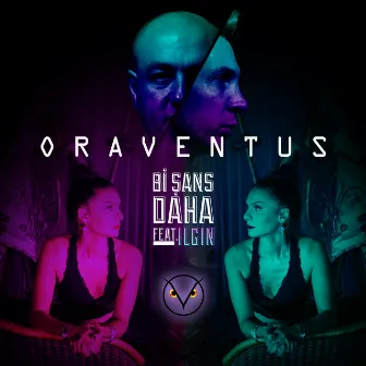 Bi Şans Daha by Oraventus