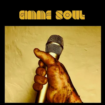 Gimme Soul by Sir E