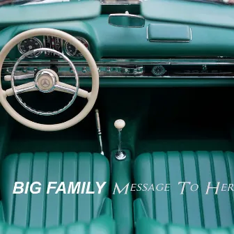 Message to Her by Big Family