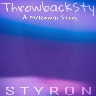 Throwback Sty by Styron