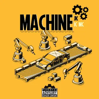 Machine by IC MC