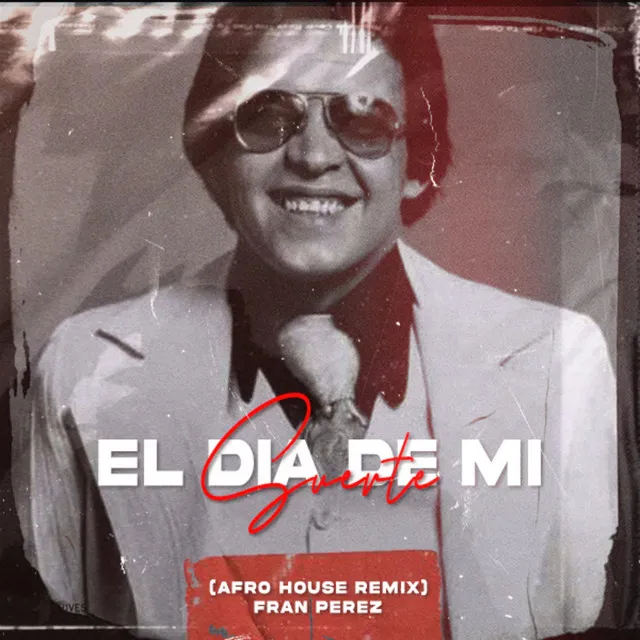 El dia de mi suerte - Afro House Remix