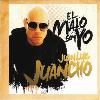 El Malo Soy Yo by Juan Luis Juancho