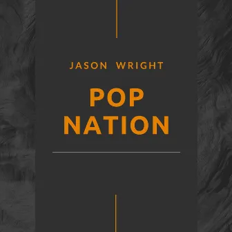 Pop Nation by Jason Wright