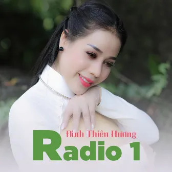 Đinh Thiên Hương Radio 1 by Đinh Thiên Hương