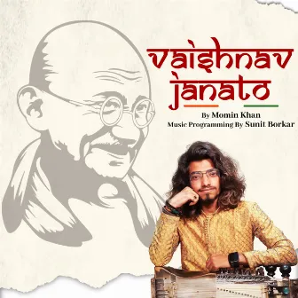 Vaishnav Janato by MOMIN KHAN