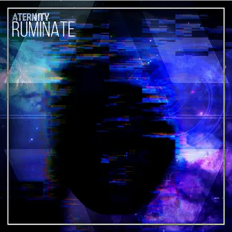 Ruminate by Aternity