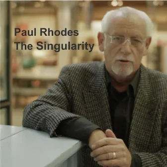 The Singularity by Paul Rhodes