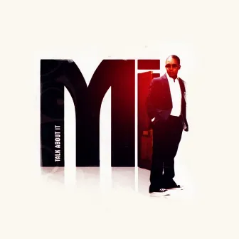 Talk About It by M.I. Abaga