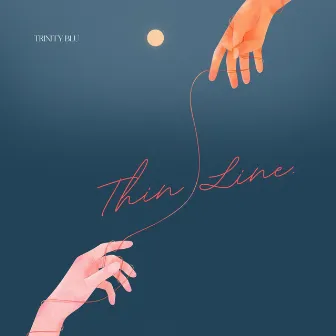 Thin Line. by Trinity Blu