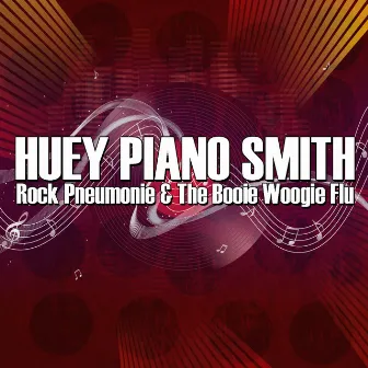 Rock Pneumonie & The Booie Woogie Flu by Huey 