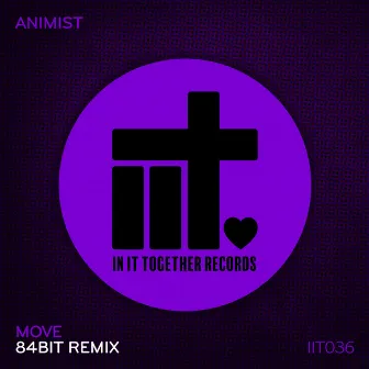 Move (84bit Remix) by Animist