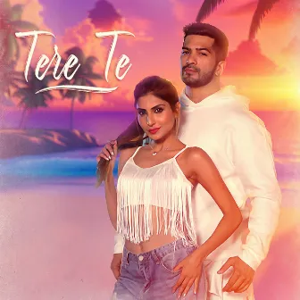 Tere Te by Amit Tandon