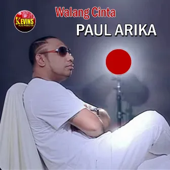 Walang Cinta by Paul Arika