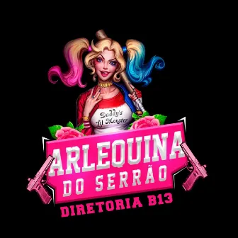 As Arlequinas do Serrão by DJ John John