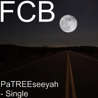 PaTREEseeyah - Single by FCB