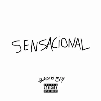 Sensacional by Bakari Boy