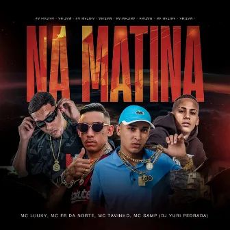 Na Matina by MC Fr da Norte