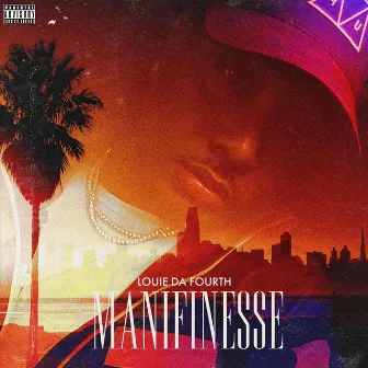 Manifinesse by Louie da Fourth