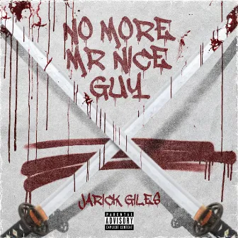 No More Mr. Nice GuY by Jarick