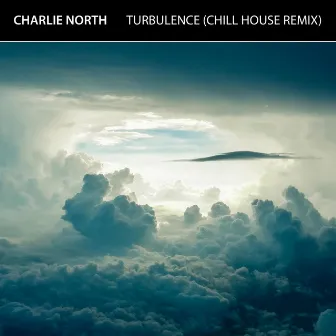 Turbulence (Chill House Remix) by Charlie North