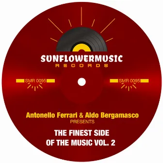 Antonello Ferrari & Aldo Bergamasco Presents The Finest Side Of The Music Vol.2 by Antonello Ferrari