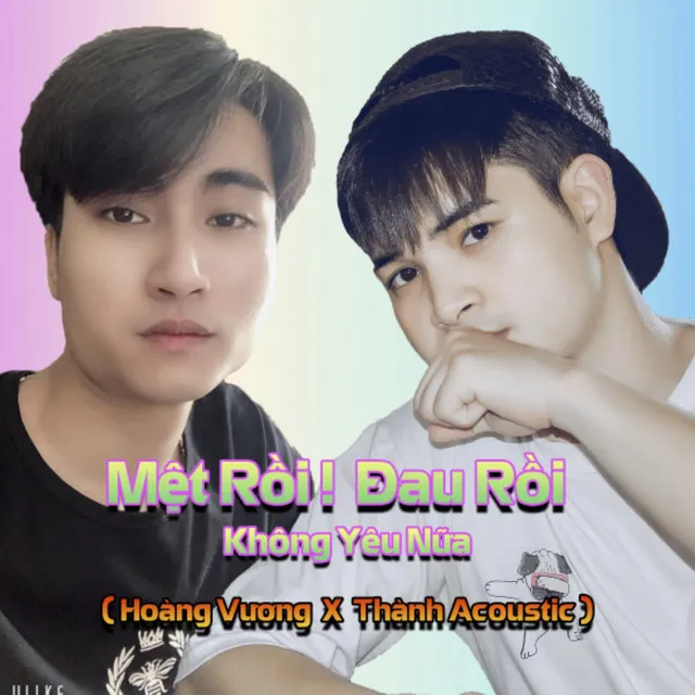 Mệt Rồi! Đau Rồi Không Yêu Nữa - Thành Acoustic Remix