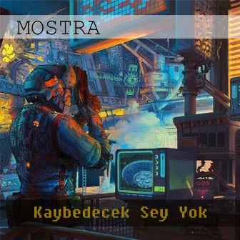 Kaybedecek Şey Yok by Mostra