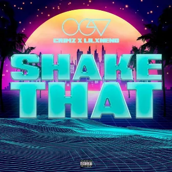 Shake That by Ogv