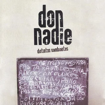 Distintos Cambiantes by Don Nadie