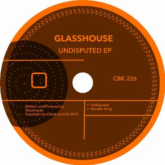 Undisputed by Glass House